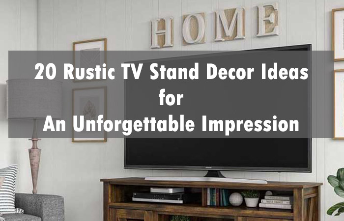 20 rustic tv stand decor ideas