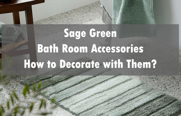 sage bathroom accessories