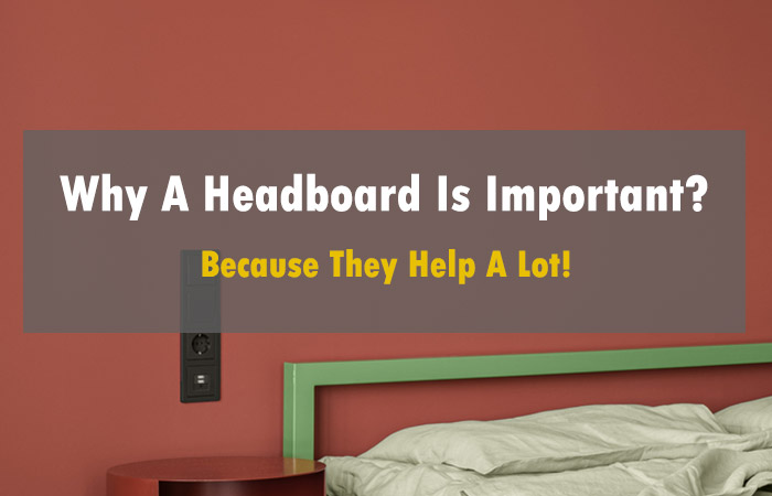 why a headboard is important for protection